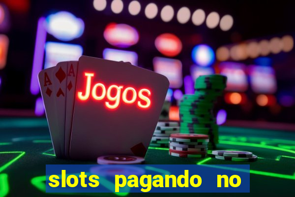 slots pagando no cadastro saque free