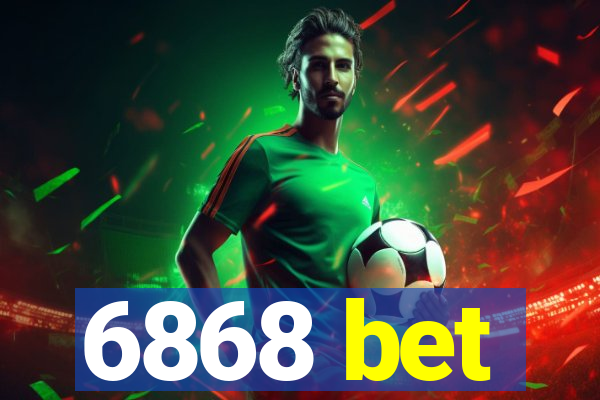 6868 bet