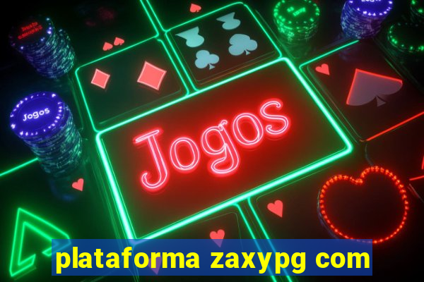 plataforma zaxypg com