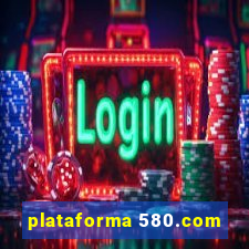plataforma 580.com