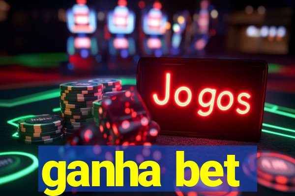 ganha bet