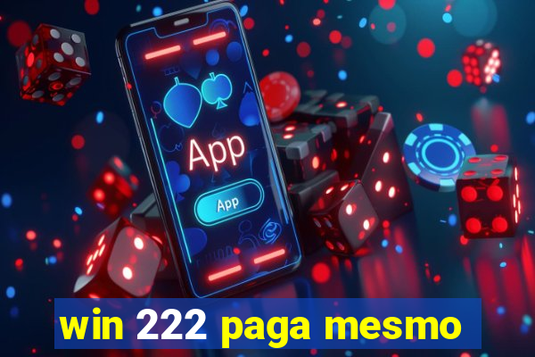 win 222 paga mesmo