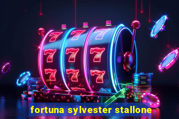 fortuna sylvester stallone