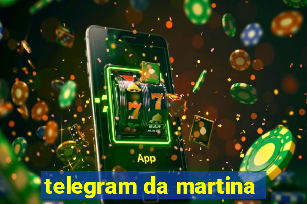 telegram da martina