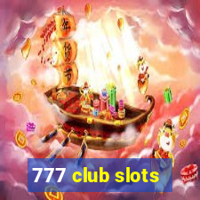 777 club slots