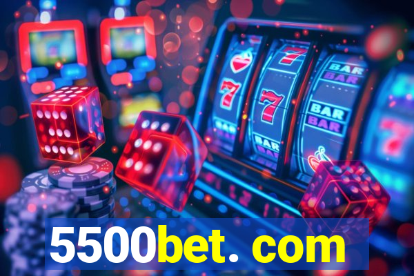 5500bet. com