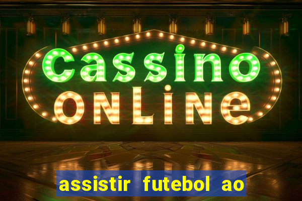 assistir futebol ao vivo gratis palmeiras