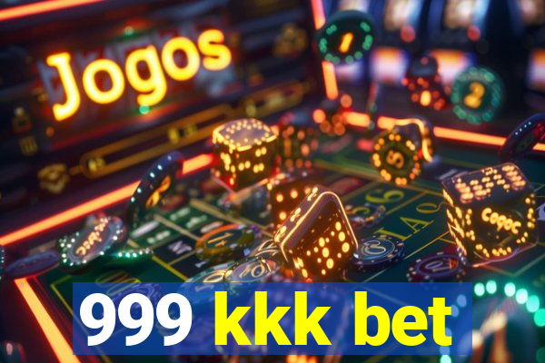 999 kkk bet