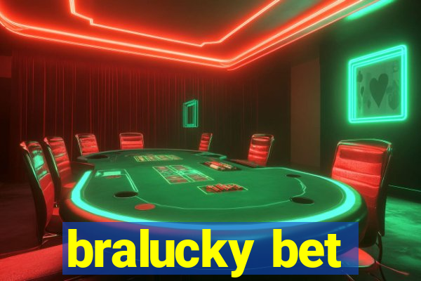 bralucky bet
