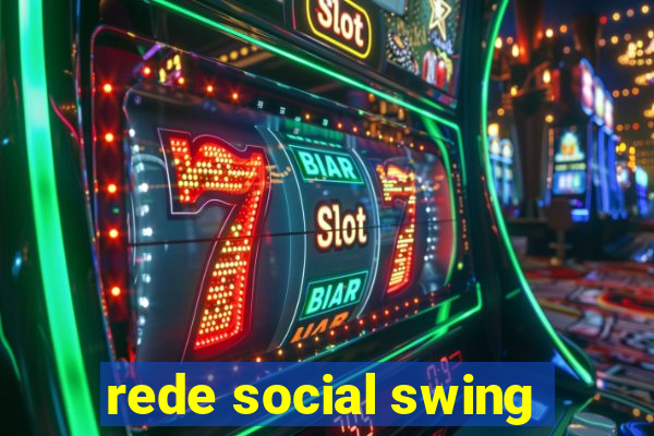 rede social swing