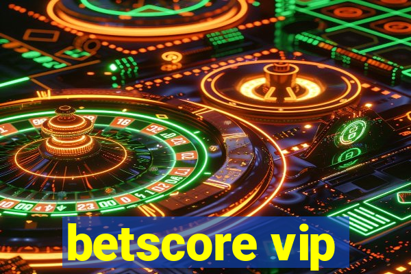 betscore vip