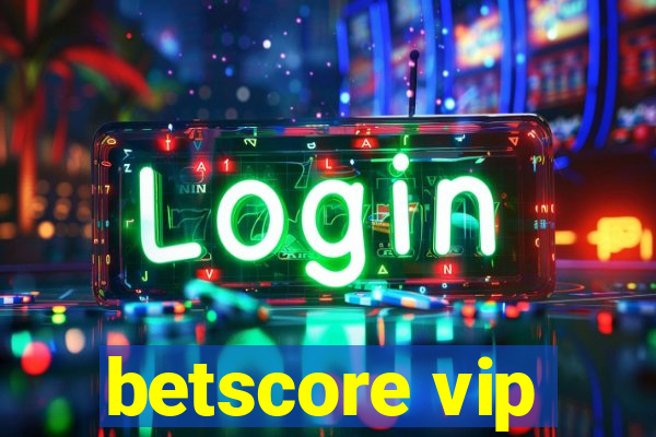 betscore vip
