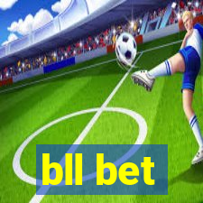bll bet