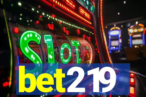 bet219