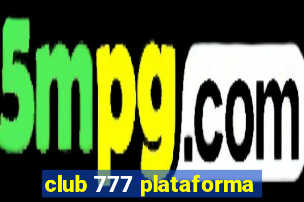 club 777 plataforma