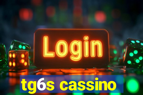 tg6s cassino