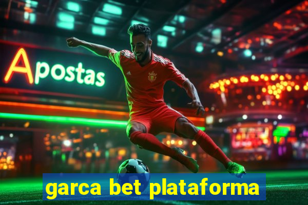 garca bet plataforma