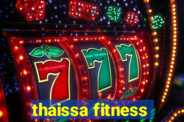 thaissa fitness