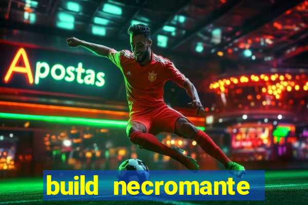 build necromante diablo 4