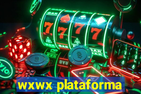 wxwx plataforma