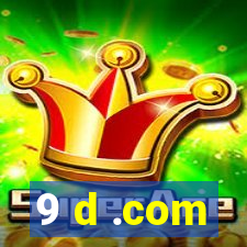 9 d .com
