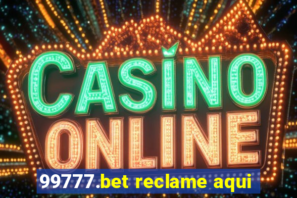 99777.bet reclame aqui