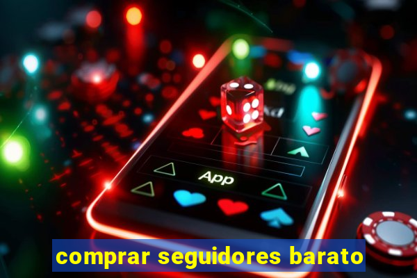 comprar seguidores barato