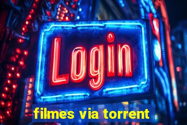 filmes via torrent