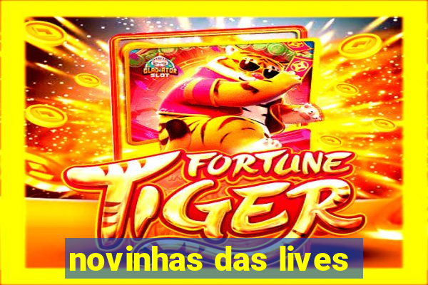 novinhas das lives