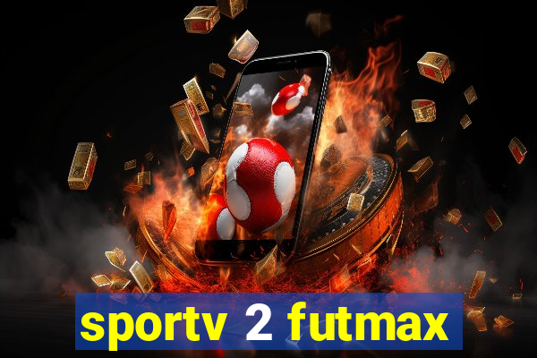 sportv 2 futmax