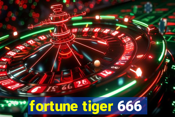 fortune tiger 666