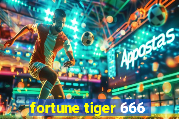 fortune tiger 666