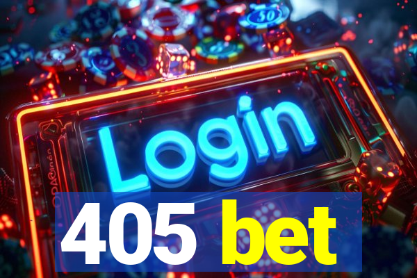 405 bet