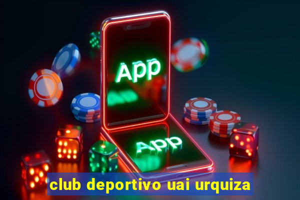 club deportivo uai urquiza