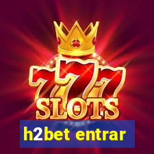 h2bet entrar