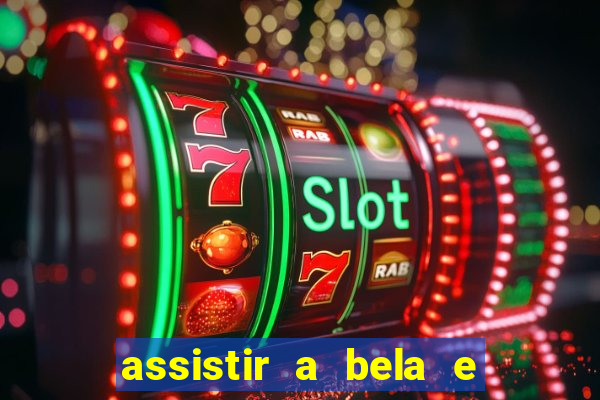 assistir a bela e a fera (1991 online dublado)