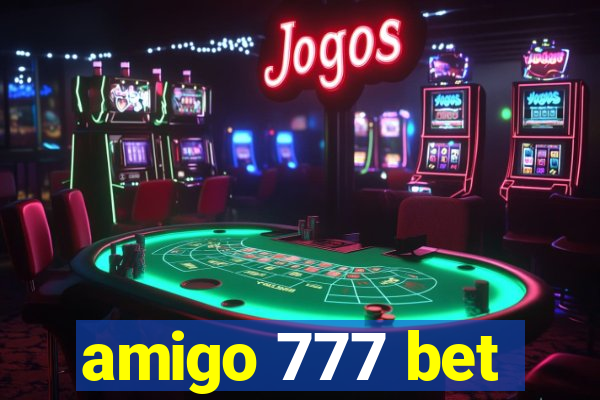 amigo 777 bet