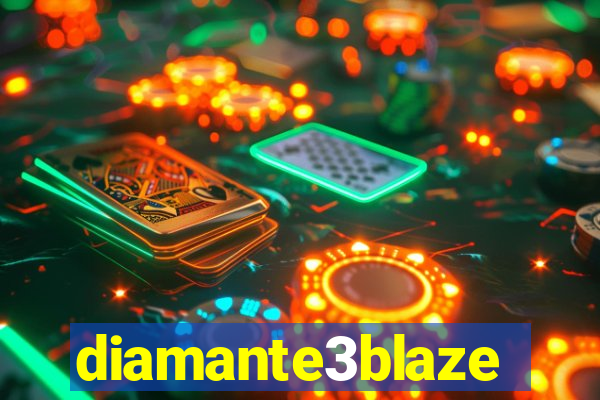 diamante3blaze