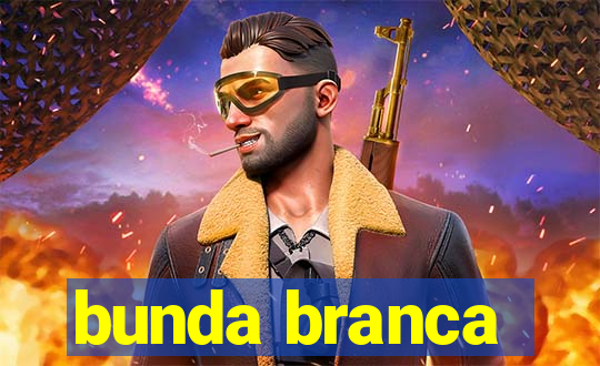 bunda branca
