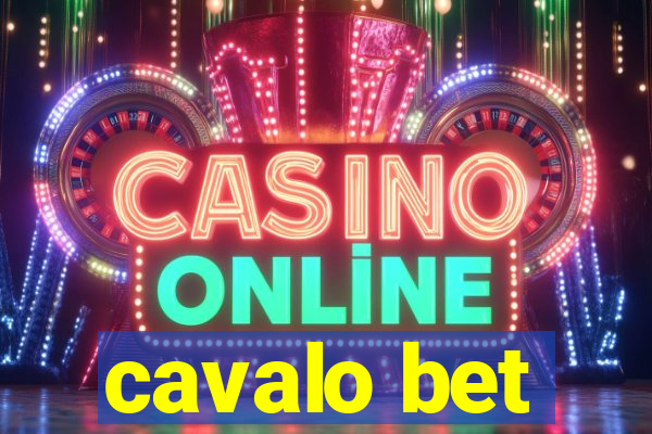 cavalo bet