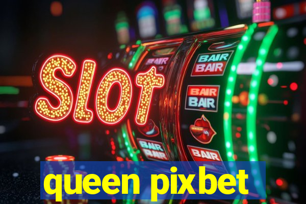 queen pixbet
