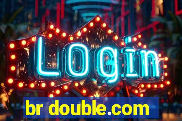 br double.com