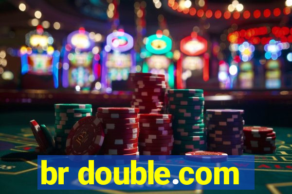 br double.com