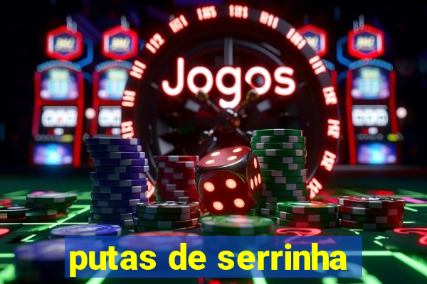 putas de serrinha