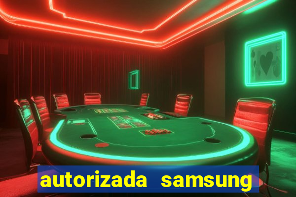 autorizada samsung santos canal 3