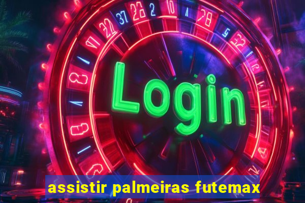 assistir palmeiras futemax