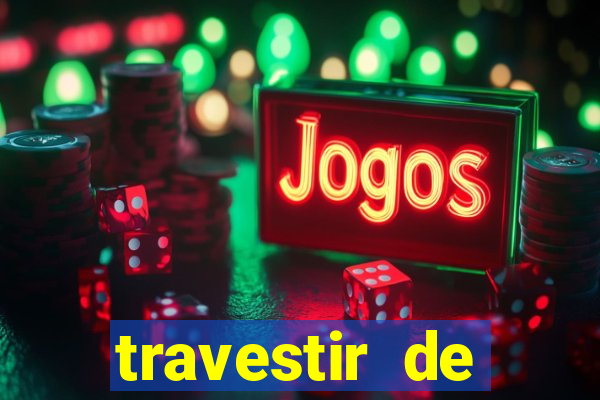 travestir de programa de santos
