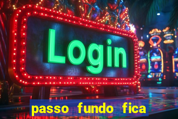 passo fundo fica perto de qual cidade