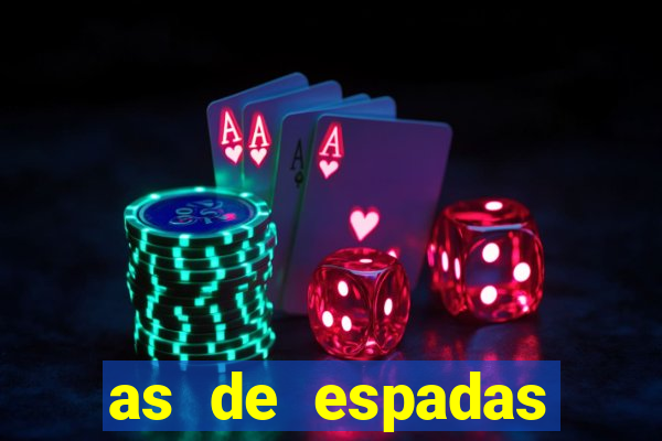 as de espadas tarot conselho