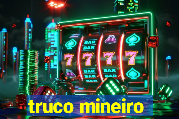 truco mineiro